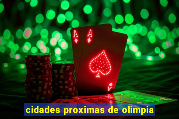 cidades proximas de olimpia